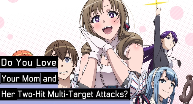 Do You Love Your Mom and Her Two-Hit Multi-Target Attacks?