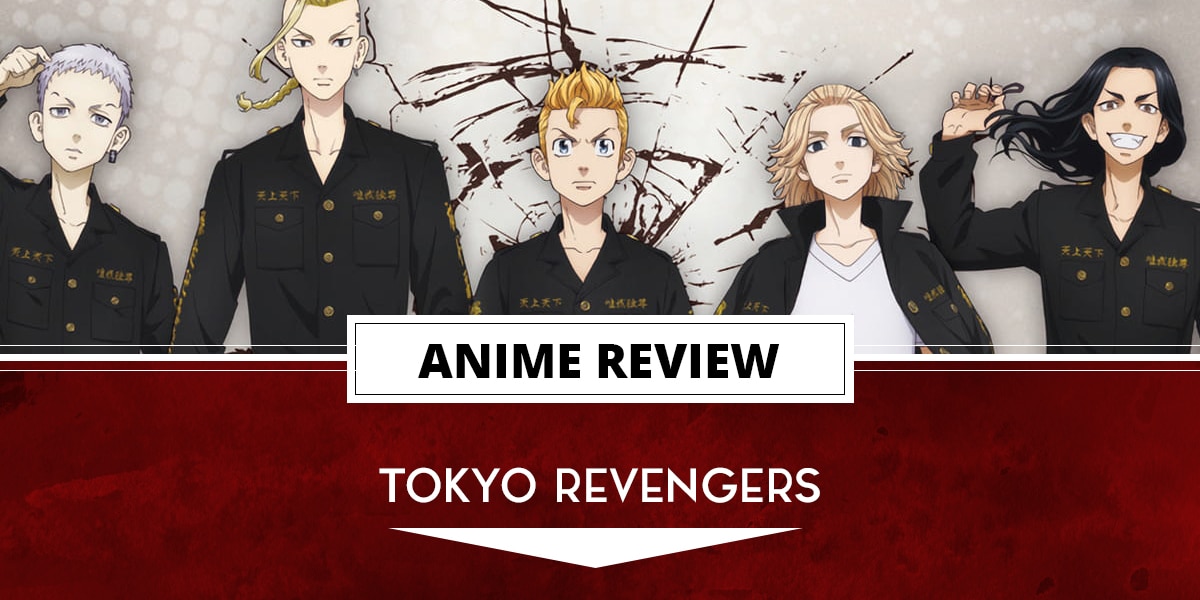 Anime Review: Tokyo Revengers