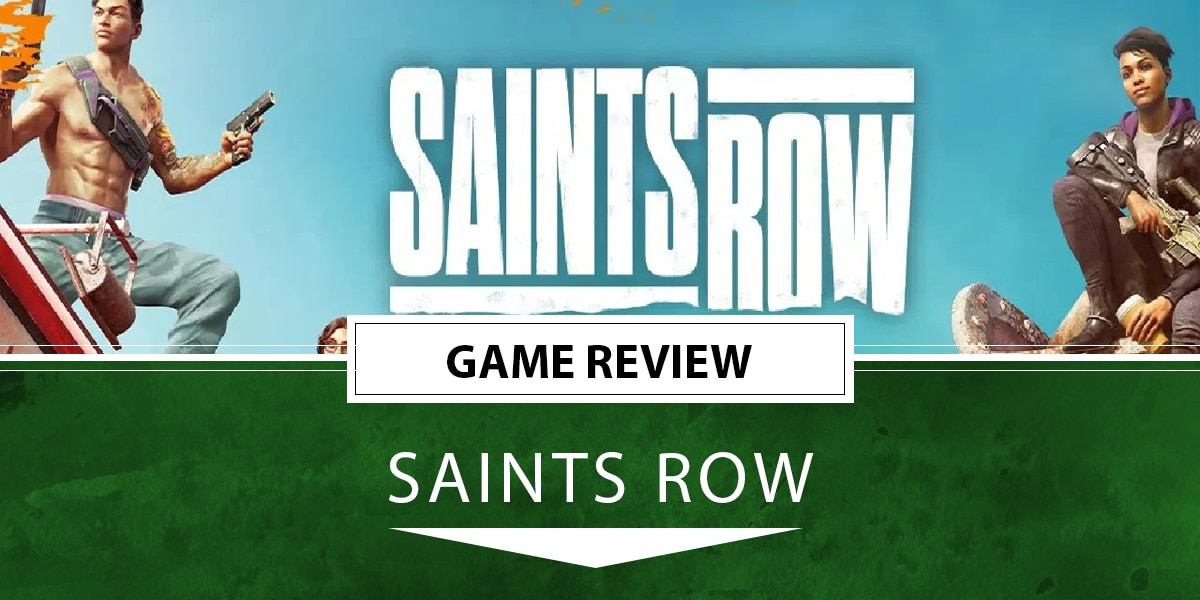 Saints Row (2022) Review - The Saints In All Their Splendour