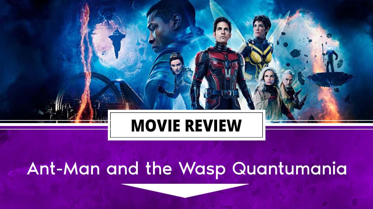 Ant-Man and the Wasp: Quantumania' – Review