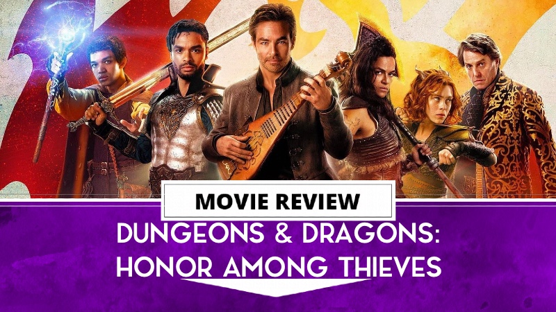 How 'Dungeons & Dragons: Honour Among Thieves' Rolls a 20 for Storytelling