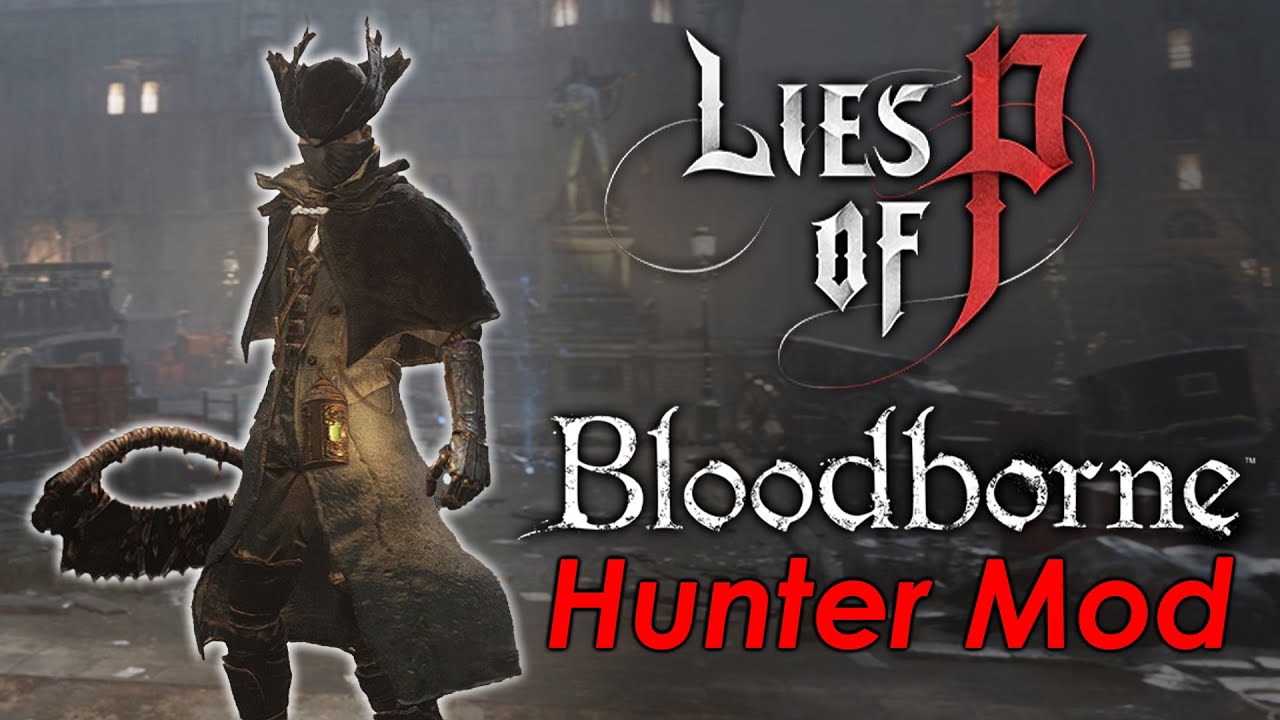 New Lies of P Mod Enhances Game Experience, Bringing Bloodborne Vibes to  Players