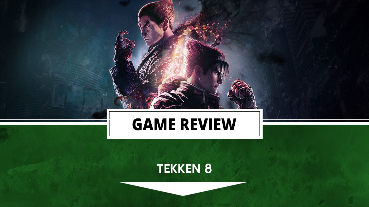 Tekken 8 review: A must-play for fighting game fans