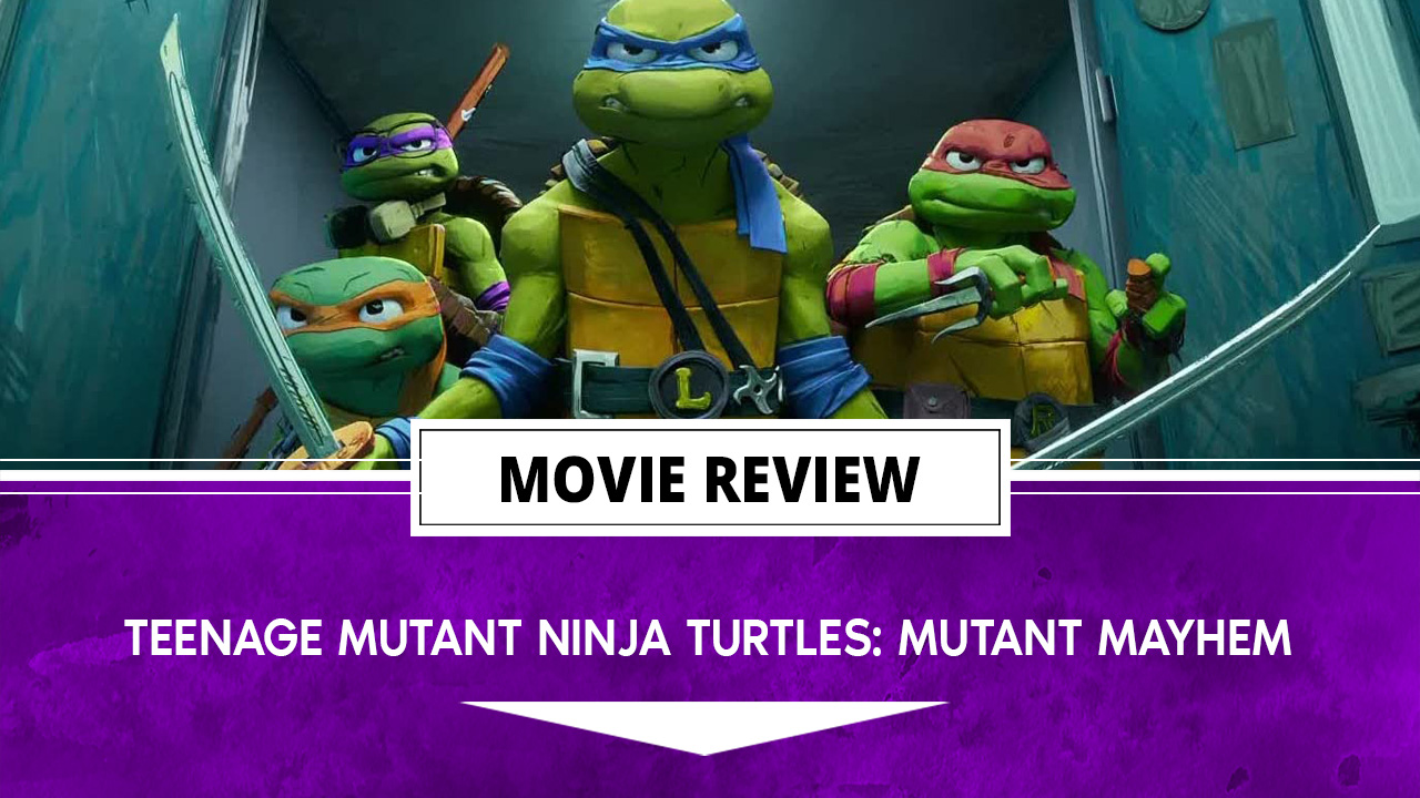 Review: 'Teenage Mutant Ninja Turtles' reboots with 'Mutant Mayhem