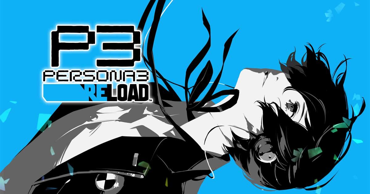 Complete Guide And Walkthrough For Persona 3 Reload